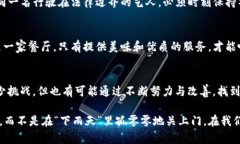 关于imToken是否会倒闭，我们需要从多个角度进行