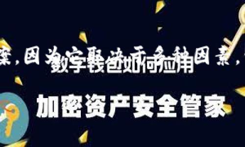 关于以太坊（ETH）钱包更新的频率和时间，这个问题没有一个统一的答案，因为它取决于多种因素，包括你使用的钱包类型、钱包开发者的更新频率以及以太坊网络的变化。

### 以太坊钱包更新的频率：一场永无止境的追逐赛