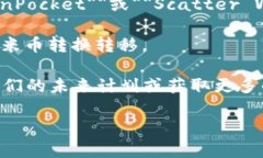 看起来你的问题是关于“imToken”钱包中没有“