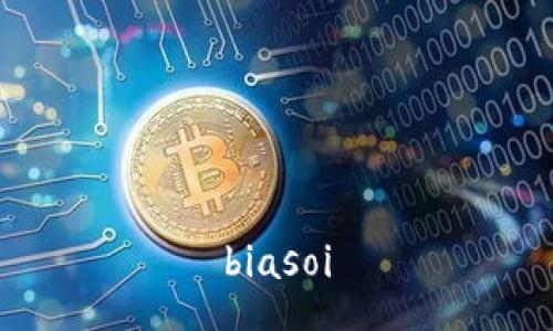 biasoi